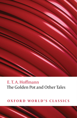 The Golden Pot and Other Tales: A New Translati... 0199552479 Book Cover