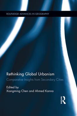 Rethinking Global Urbanism: Comparative Insight... 0415720303 Book Cover