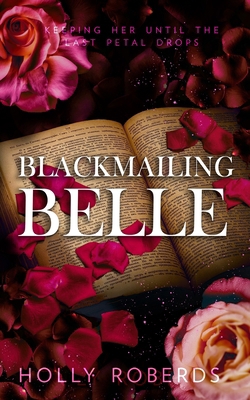 Blackmailing Belle: A Spicy Beauty & The Beast ... 196096111X Book Cover