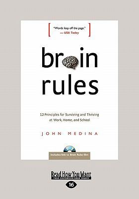 Brain Rules: 12 Principles for Surviving and Th... 1459612434 Book Cover