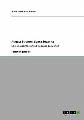 August Stramm: Santa Susanna: Con una postfazio... [Italian] 3640188691 Book Cover