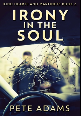 Irony in the Soul: Premium Hardcover Edition 1034399101 Book Cover