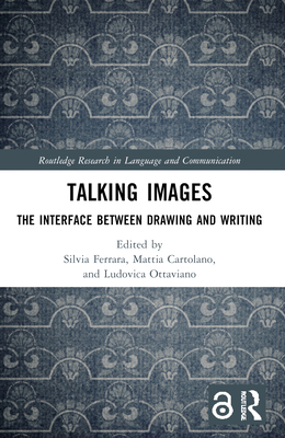 Talking Images: The Interface between Drawing a... 1032712996 Book Cover