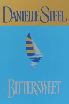 Bittersweet (Danielle Steel) [Large Print] 037543321X Book Cover