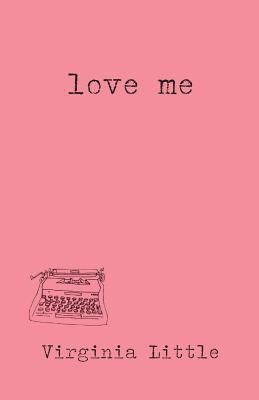 Love Me 1628061944 Book Cover