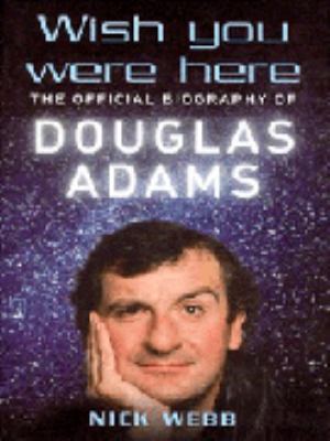 Wish You Were Here: The Official Biography of D... 0755311558 Book Cover