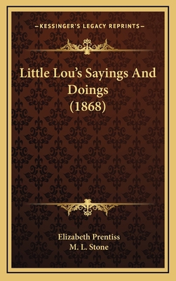 Little Lou's Sayings And Doings (1868) 1166658309 Book Cover