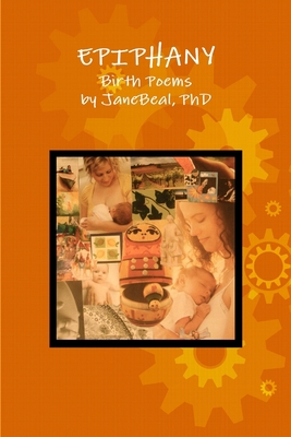 Epiphany: Birth Poems 1105175367 Book Cover