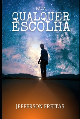 Faça Qualquer Escolha [Portuguese] B0CY4RZQ3V Book Cover