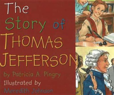 The Story of Thomas Jefferson 0824965027 Book Cover