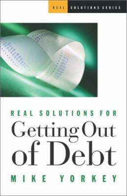 Real Solutions for Getting Out of Debt (Real So... 1569553408 Book Cover