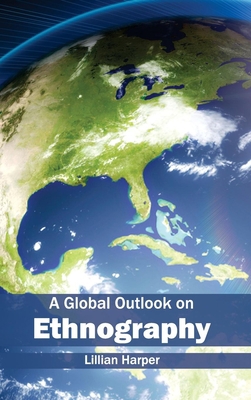 Global Outlook on Ethnography 1632400030 Book Cover