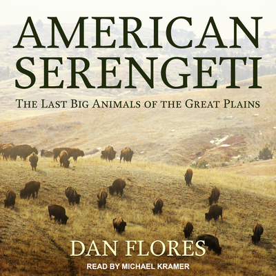 American Serengeti: The Last Big Animals of the... 154145412X Book Cover