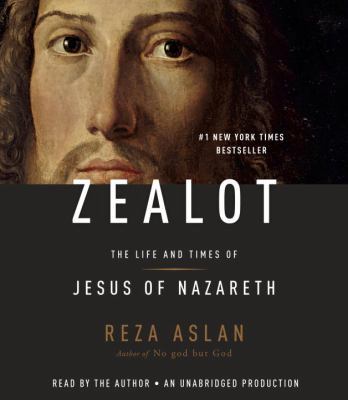 Zealot: The Life and Times of Jesus of Nazareth 080419257X Book Cover