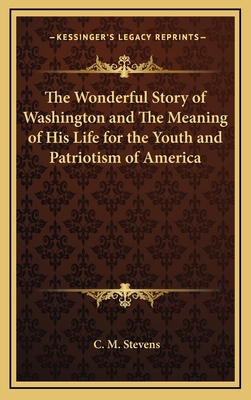 The Wonderful Story of Washington and the Meani... 1163335355 Book Cover