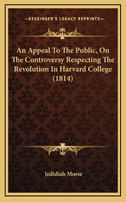 An Appeal to the Public, on the Controversy Res... 1164720171 Book Cover