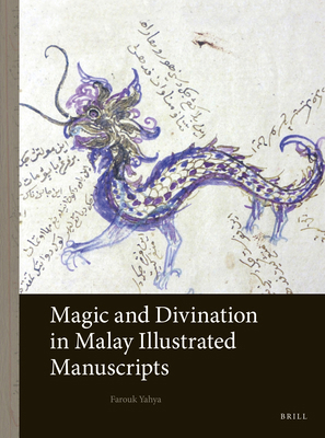 Magic and Divination in Malay Illustrated Manus... 9004547193 Book Cover