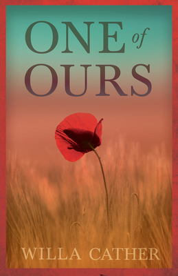 One of Ours;With an Excerpt by H. L. Mencken 152872027X Book Cover