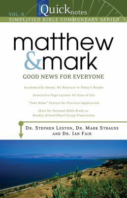 Matthew and Mark: Good News for Everyone 1597897744 Book Cover