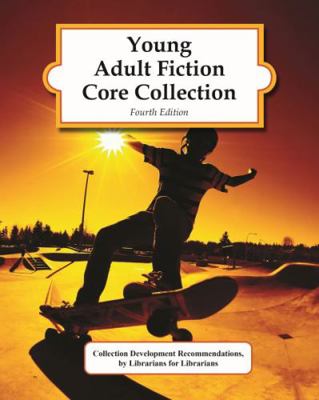 Young Adult Fiction Core Collection, 4th Editio... 1642657433 Book Cover