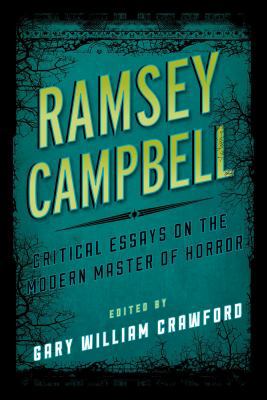 Ramsey Campbell: Critical Essays on the Modern ... 0810892979 Book Cover