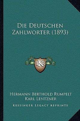 Die Deutschen Zahlworter (1893) [German] 1166696537 Book Cover