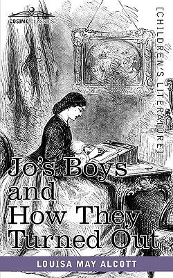 Jo's Boys and How They Turned Out: A Sequel to ... 1616402466 Book Cover