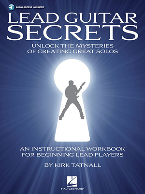 Lead Guitar Secrets: Unlock the Mysteries of Cr... 1617803588 Book Cover