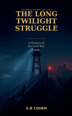 The Long Twilight Struggle B0HB7HPMRD Book Cover