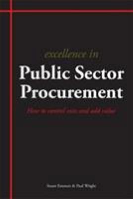 Excellence in Public Sector Procurement: How to... 1903499666 Book Cover