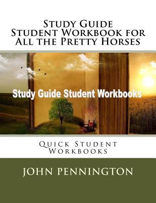 Study Guide Student Workbook for All the Pretty... 1978219881 Book Cover