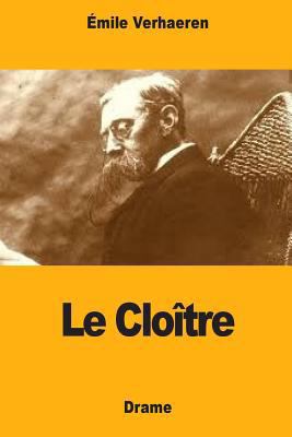 Le Cloître [French] 1546375023 Book Cover