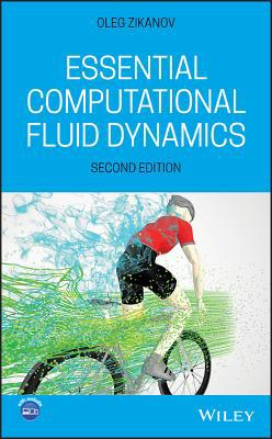 Essential Computational Fluid Dynamics 1119474620 Book Cover