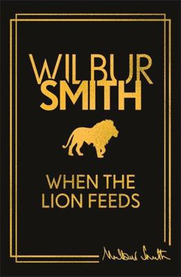 When the Lion Feeds: The first book in Wilbur S... 1804188220 Book Cover