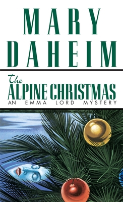 The Alpine Christmas: An Emma Lord Mystery 0345382706 Book Cover
