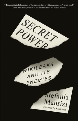 Secret Power: Wikileaks and Its Enemies 0745347614 Book Cover