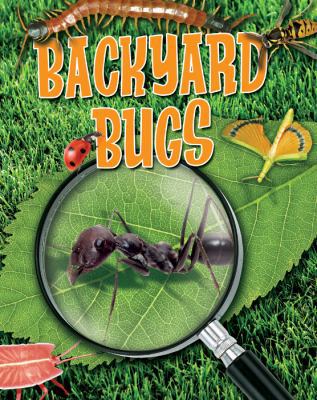 Backyard Bugs 077877841X Book Cover
