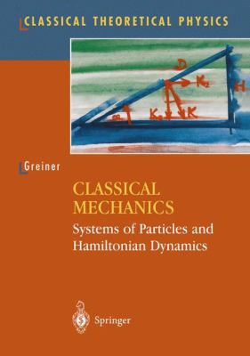 Classical Mechanics: Systems of Particles and H... 0387951288 Book Cover