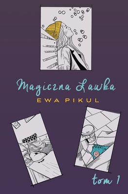 Magiczna Lawka: Czyli jak wyj&#347;c calo z mlo... [Polish] B0CPTFH5B7 Book Cover