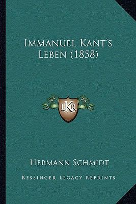 Immanuel Kant's Leben (1858) [German] 1166013308 Book Cover
