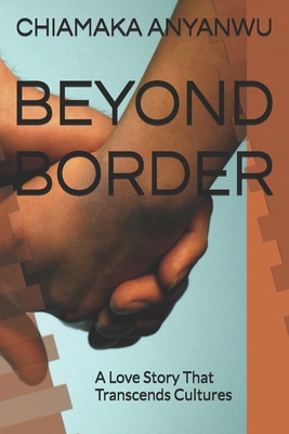 Beyond Border: A Love Story That Transcends Cul... B0DBNC3CCB Book Cover