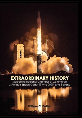 EXTRAORDINARY HISTORY Melbourne Regional Chambe... B0DSY1FLV5 Book Cover