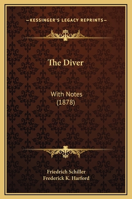 The Diver: With Notes (1878) 1169235603 Book Cover