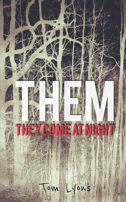 Them: They Come at Night B0BRC946WK Book Cover
