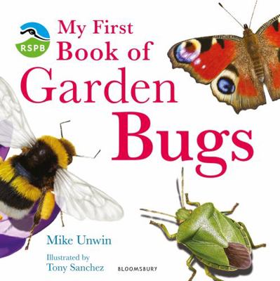 Rspb My First Book of Garden Bugs 1408114151 Book Cover