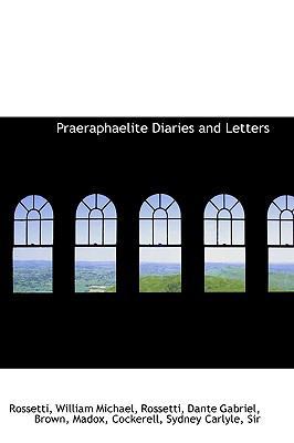 Praeraphaelite Diaries and Letters 1113454725 Book Cover