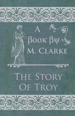 The Story of Troy 1444620843 Book Cover