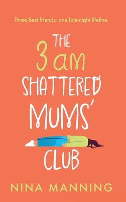 The 3am Shattered Mum's Club 1804265594 Book Cover