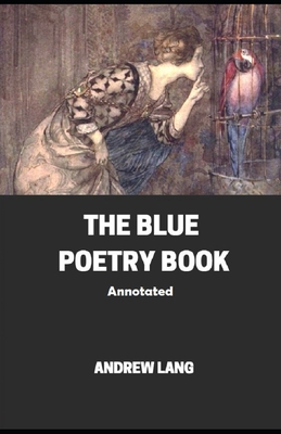 The Blue Poetry Book Annotated B08HT9PWR7 Book Cover