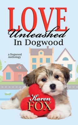 Love Unleashed in Dogwood B0FH7R5D8N Book Cover